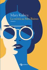 LA VERIT SU MRS BAINES