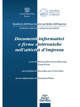 DOCUMENTI INFORMATICI E FIRME ELETTRONICHE NELL&APOS;ATTIVIT D&APOS;IMPRESA
QUADERNI DELL&APOS;OSSERVATORIO SUL DIRITTO DELL&APOS;IMPRESA. PROBLEMI EMPIRICI E SOLUZIONI GIURIDICHE