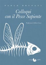 COLLOQUI CON IL PESCE SAPIENTE
SCAFIBLU