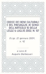 CODICE DEI BENI CULTURALI E DEL PAESAGGIO, AI SENSI DELLARTICOLO 10 DELLA LEGGE 6 LUGLIO 2002, N. 137