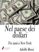 NEL PAESE DEI DOLLARI