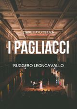 I PAGLIACCI