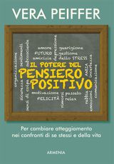 IL POTERE DEL PENSIERO POSITIVO
LA VIA POSITIVA