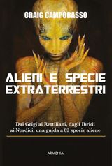 ALIENI E SPECIE EXTRATERRESTRI
MITI SENZA TEMPO