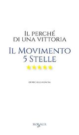 IL PERCH DI UNA VITTORIA. IL MOVIMENTO 5 STELLE