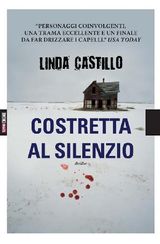 COSTRETTA AL SILENZIO