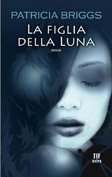 LA FIGLIA DELLA LUNA