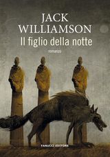 IL FIGLIO DELLA NOTTE