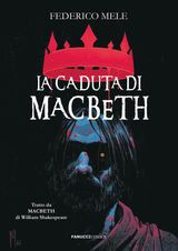 LA CADUTA DI MACBETH