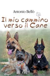 IL MIO CAMMINO VERSO IL CANE