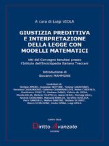 GIUSTIZIA PREDITTIVA E INTERPRETAZIONE DELLA LEGGE CON MODELLI MATEMATICI