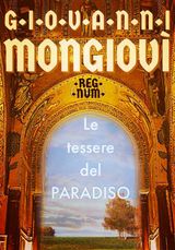 LE TESSERE DEL PARADISO
REGNUM