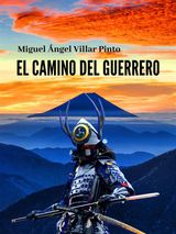 EL CAMINO DEL GUERRERO
NOVELAS