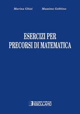 ESERCIZI PER I PRECORSI DI MATEMATICA