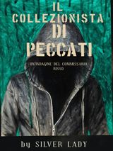 IL COLLEZIONISTA DI PECCATI
IL COMMISSARIO RISSO