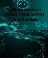 OBSERVACIN DE LA CHINA - COVID-19 EN ITALIA -