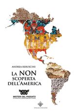 LA NON SCOPERTA DELL&APOS;AMERICA