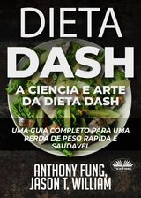 DIETA DASH - A CINCIA E ARTE DA DIETA DASH