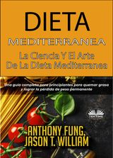 DIETA MEDITERRNEA - LA CIENCIA Y EL ARTE DE LA DIETA MEDITERRNEA