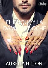 EL DUQUE Y LA DAMA DE NOCHE