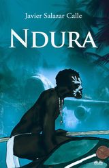 NDURA. FILHO DA SELVA