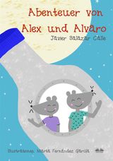 DIE ABENTEUER VON ALEX UND ALVARO