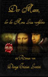 DER MANN, DER DIE MONA LISA VERFHRTE