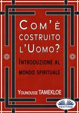 COM&APOS; COSTRUITO L&APOS;UOMO?