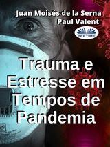 TRAUMA E ESTRESSE EM TEMPOS DE PANDEMIA