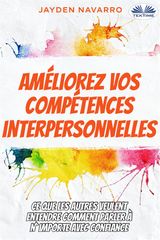 AMLIOREZ VOS COMPTENCES INTERPERSONNELLES