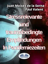 STRESSRELEVANTE UND TRAUMABEDINGTE EMPFINDUNGEN IN PANDEMIEZEITEN