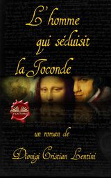 L&APOS;HOMME QUI SDUISIT LA JOCONDE