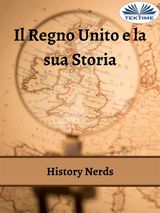 IL REGNO UNITO E LA SUA STORIA