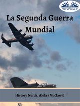 LA SEGUNDA GUERRA MUNDIAL