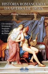 HISTORIA ROMANCEADA DA GUERRA DE TRIA