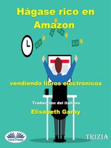 HGASE RICO EN AMAZON VENDIENDO LIBROS ELECTRNICOS