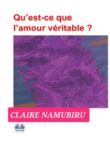 QUEST-CE QUE LAMOUR VRITABLE?