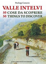 VALLE INTELVI 50 COSE DA SCOPRIRE  50 THINGS TO DISCOVER