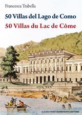 50 VILLAS DEL LAGO DI COMO  50 VILLAS DU LAC DE CME