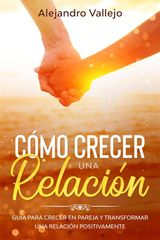 CMO CRECER UNA RELACIN