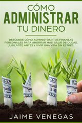 CMO ADMINISTRAR TU DINERO 