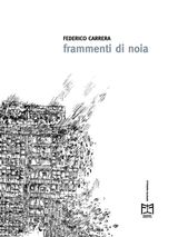 FRAMMENTI DI NOIA