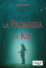 LA PROMESSA DI KIN