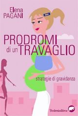 I PRODROMI DI UN TRAVAGLIO