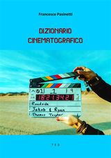 DIZIONARIO CINEMATOGRAFICO