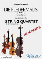 VIOLIN I PART OF "DIE FLEDERMAUS" FOR STRING QUARTET
DIE FLEDERMAUS - STRING QUARTET