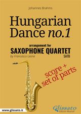 HUNGARIAN DANCE NO.1 - SAXOPHONE QUARTET SCORE & PARTS