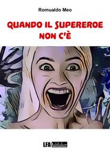 QUANDO IL SUPEREROE NON C 