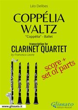 CLARINET QUARTET "COPPLIA WALTZ" SCORE & PARTS