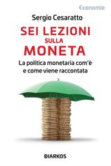 SEI LEZIONI SULLA MONETA